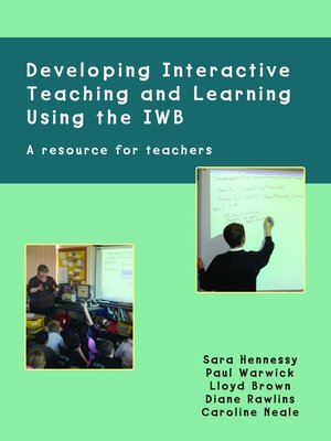 cover image of Developing Interactive Teaching and Learning Using the IWB